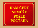 Kam čert nemůže, pošle počťáka